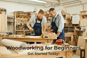 Woodworking for Beginners: The Ultimate 2025 Guide to Get Started